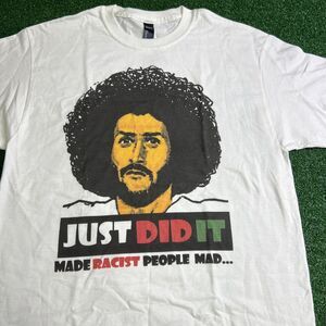 Vtg Colin Kaepernick Just Did It Made Racist People‎ Mad White T-Shirt Mens Sz L